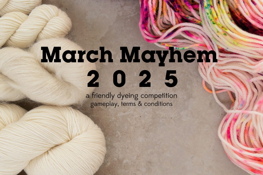 March Mayhem 2025 – Dyers’ Competition 5th Anniversary!!!!